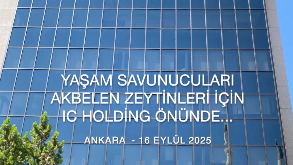 Yaşam Savunucuları IC Holding önünde: "Zeytin Katili İÇTAŞ"
