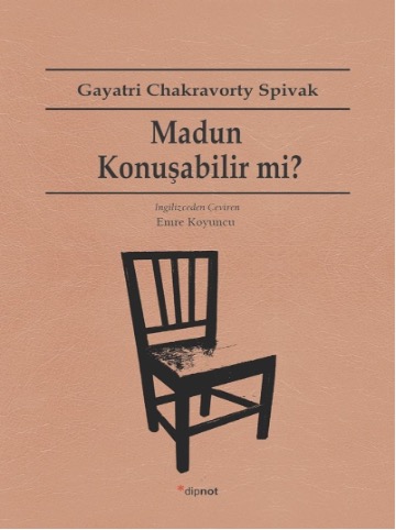 “Gayatri Chakravorty Spivak, konformist bir dünyayı tartışmaya açma cesareti gösterdi”